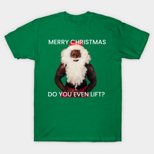 Lift meme for Christmas T-Shirt